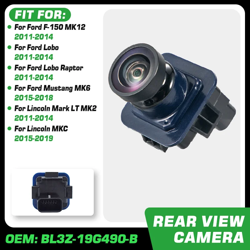 Car Rear View Backup Camera For Ford F-150 Ford Lobo Lincoln Mark LT 2011-2014 Ford Mustang Lincoln MKC 2015-2018 BL3Z-19G490-B
Car Rear View Backup Camera For Ford F-150 Ford Lobo Lincoln Mark LT 2011-2014 Ford Mustang Lincoln MKC 2015-2018 BL3Z-19G490-B