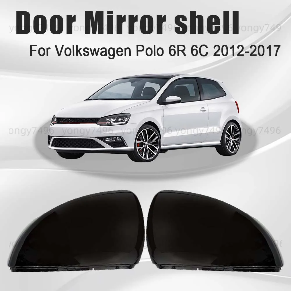Protective Cover Door Mirror Shell For Volkswagen Polo 6R 6C 2012 - 2017 Car Upgrade Rearview Accessories Carbon Glossy Black
Protective Cover Door Mirror Shell For Volkswagen Polo 6R 6C 2012 - 2017 Car Upgrade Rearview Accessories Carbon Glossy Black