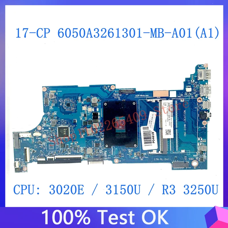 Mainboard M51683-601 M51685-601 M51686-001 For HP 17-CP Laptop Motherboard 6050A3261301-MB-A01(A1) W/3020E 3150U R3 CPU 100%Test
Mainboard M51683-601 M51685-601 M51686-001 For HP 17-CP Laptop Motherboard 6050A3261301-MB-A01(A1) W/3020E 3150U R3 CPU 100%Test
