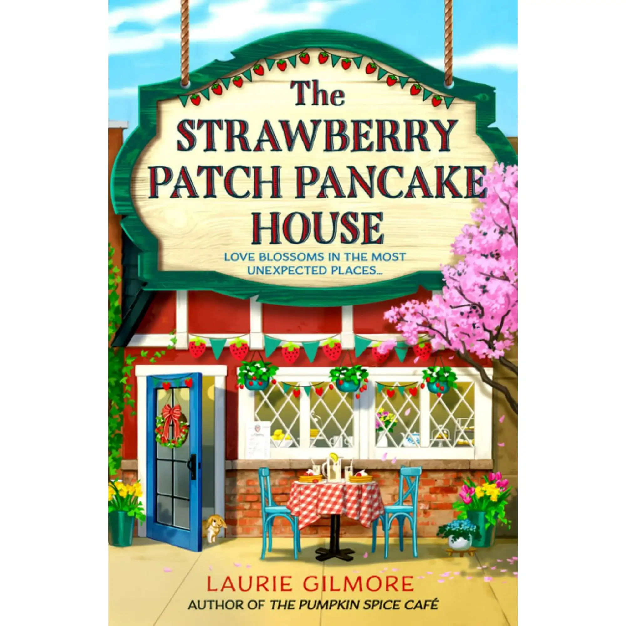 Laurie Gilmore: The Strawberry Patch Pancake House (Dream Harbor, Book 4) (Paperback)
Laurie Gilmore: The Strawberry Patch Pancake House (Dream Harbor, Book 4) (Paperback)