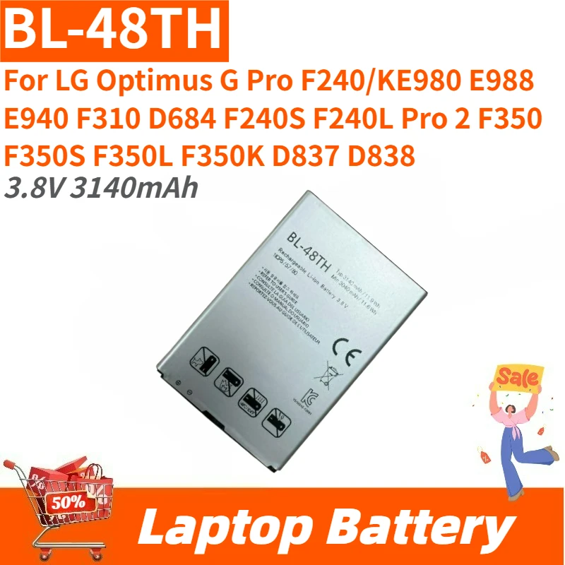 High Quality BL-48TH Mobile Phone Battery 3.8V 3140mAh For LG Optimus G Pro F240/K E980 E988 F310 D684 Pro 2 F350 F350S F350L
High Quality BL-48TH Mobile Phone Battery 3.8V 3140mAh For LG Optimus G Pro F240/K E980 E988 F310 D684 Pro 2 F350 F350S F350L