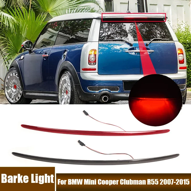 Car Rear High Mount LED Stop Lamp Taillight For BMW Mini Cooper Clubman R55 2007-2015 LED Third Brake Light Signal Lamp Assembly
Car Rear High Mount LED Stop Lamp Taillight For BMW Mini Cooper Clubman R55 2007-2015 LED Third Brake Light Signal Lamp Assembly