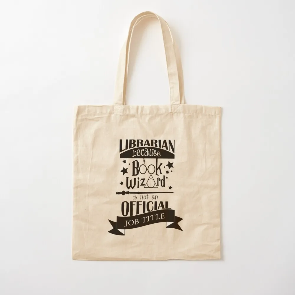 Librarian because book wizard is not an official job title Tote Bag shopping bag shopper bag women Canvas Tote
Librarian because book wizard is not an official job title Tote Bag shopping bag shopper bag women Canvas Tote