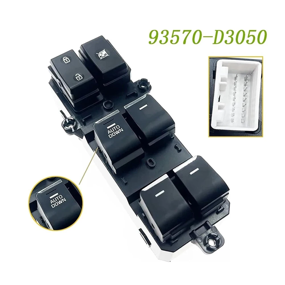 93570D3050 For Hyundai TUCSON 2016-2019 Front Left Electric Window Switch Lifter Control Button 93570-D30504X Car Accessories
93570D3050 For Hyundai TUCSON 2016-2019 Front Left Electric Window Switch Lifter Control Button 93570-D30504X Car Accessories