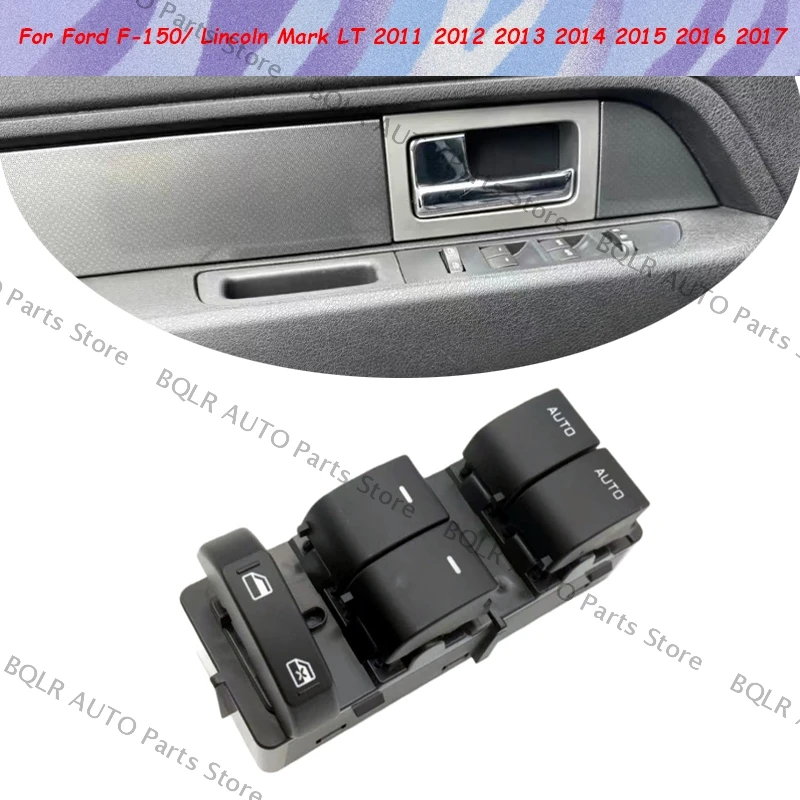 For Ford F-150/ Lincoln Mark LT 2011 2012 2013 2014 2015 2016 2017 Electric Power Window Control Switch BL3T-14540-AAW
For Ford F-150/ Lincoln Mark LT 2011 2012 2013 2014 2015 2016 2017 Electric Power Window Control Switch BL3T-14540-AAW