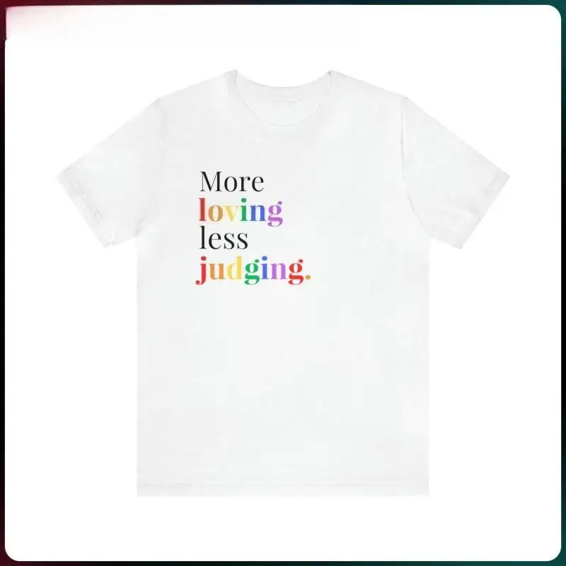 Unisex "More Loving Less Judging" T-Shirt LGBTQ Pride Graphic Tee Kindness Inclusion Casual Summer Cotton Top Gift
Unisex "More Loving Less Judging" T-Shirt LGBTQ Pride Graphic Tee Kindness Inclusion Casual Summer Cotton Top Gift