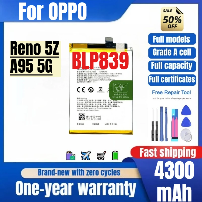 BLP839 for OPPO Reno 5Z/A95 5G Phone Battery High Quality High Capacity Battery Replacement Bateria Grade A Cell with Tools
BLP839 for OPPO Reno 5Z/A95 5G Phone Battery High Quality High Capacity Battery Replacement Bateria Grade A Cell with Tools