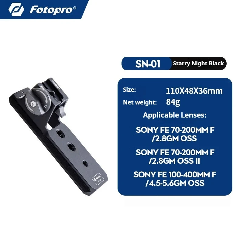 Fotopro SN01 Lens Support Foot, Replacement Tripod Foot & Stabilizer Bracket for Sony 70-200mm Telephoto Zoom Lenses
Fotopro SN01 Lens Support Foot, Replacement Tripod Foot & Stabilizer Bracket for Sony 70-200mm Telephoto Zoom Lenses