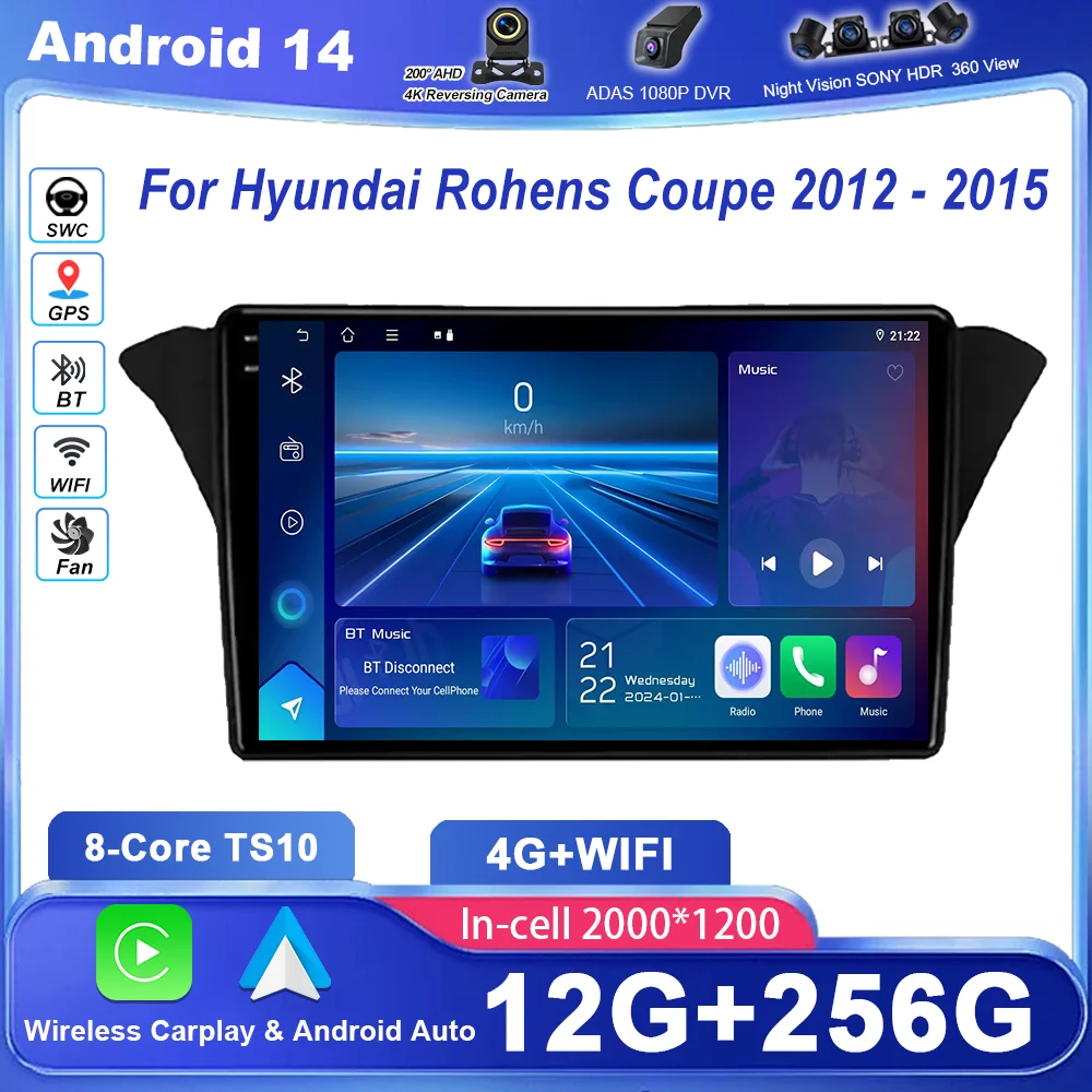 Car DVD Android 14 Radio Stereo For Hyundai Rohens Coupe 2012-2015 Auto Multimedia Video Player GPS Navigation NO 2Din 4G WIFI
Car DVD Android 14 Radio Stereo For Hyundai Rohens Coupe 2012-2015 Auto Multimedia Video Player GPS Navigation NO 2Din 4G WIFI