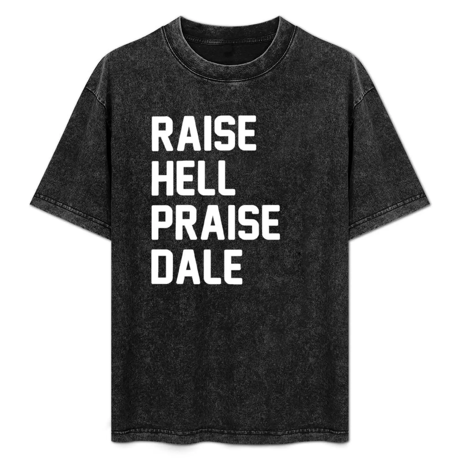 Raise Hell Praise Dale T-Shirt Sports Casual Breathable Tee Shirt
Raise Hell Praise Dale T-Shirt Sports Casual Breathable Tee Shirt