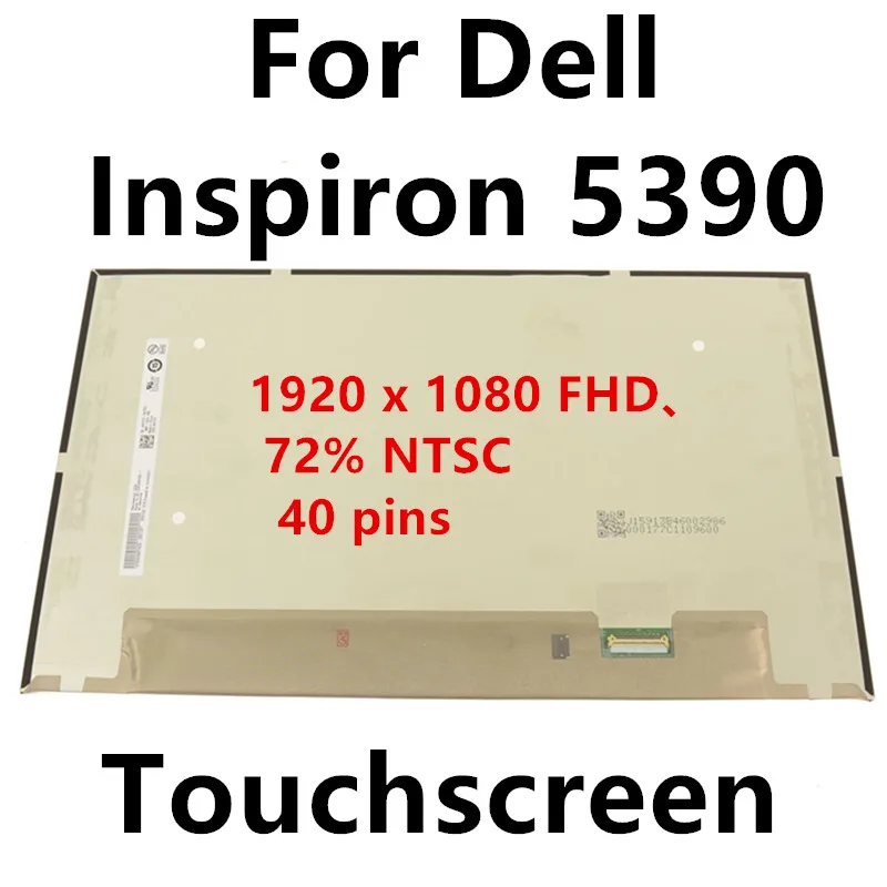 For Dell Inspiron 5390 with touchscreen 13.3 inch 60Hz FHD laptop LCD screen replacement 1920x1080 eDP 40 pin Tested
For Dell Inspiron 5390 with touchscreen 13.3 inch 60Hz FHD laptop LCD screen replacement 1920x1080 eDP 40 pin Tested
