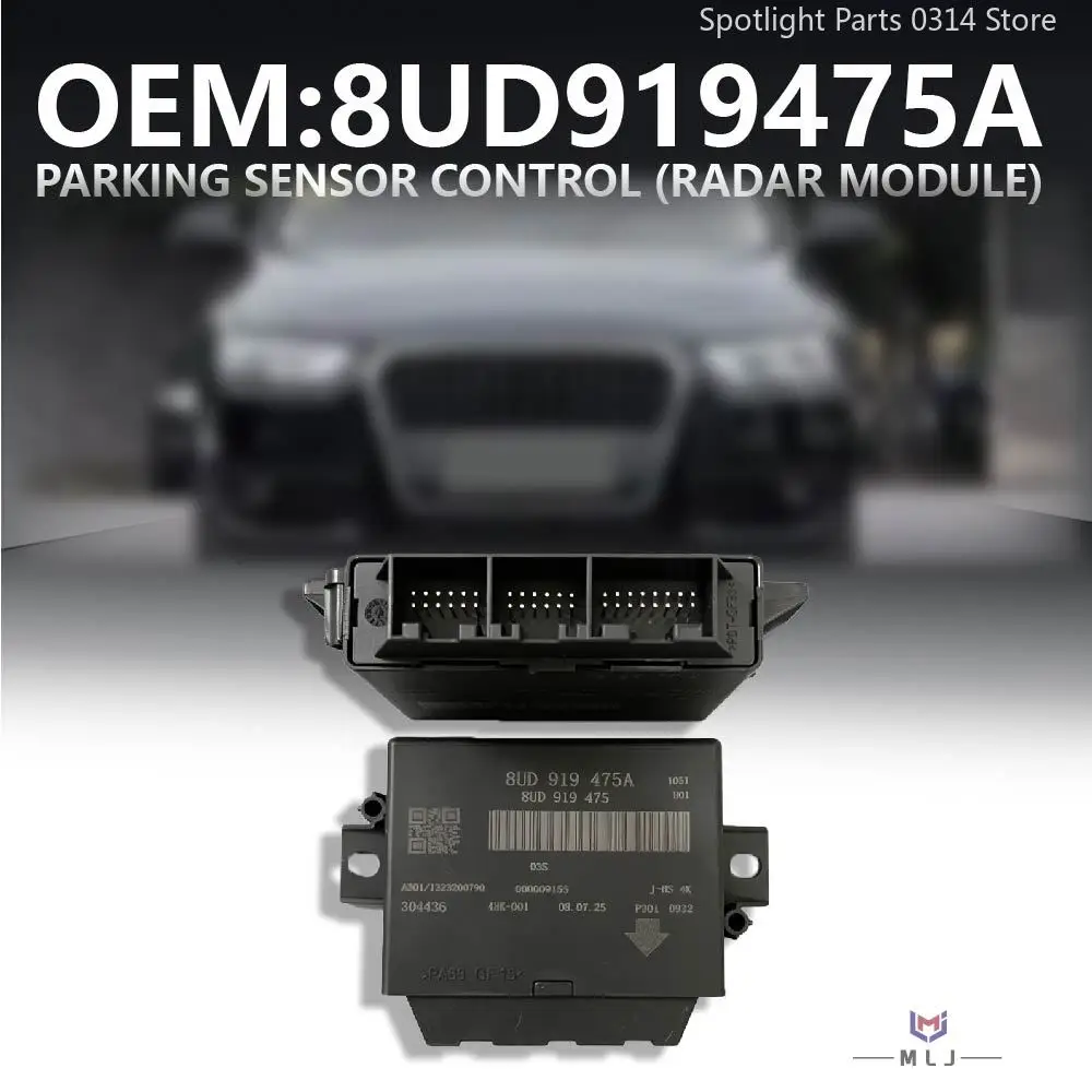 8UD919475A 8UD 919 475A For 2013-2015 Audi Q3 Reversing Radar Module Radar Parking Assist System Control Unit Car Accessories
8UD919475A 8UD 919 475A For 2013-2015 Audi Q3 Reversing Radar Module Radar Parking Assist System Control Unit Car Accessories