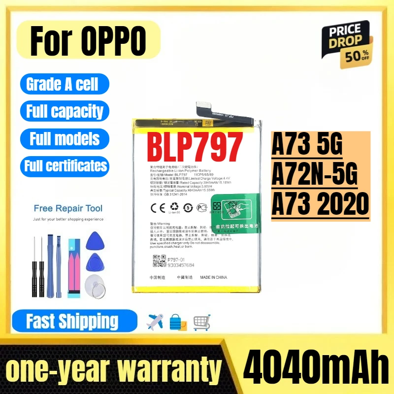 BLP797 for OPPO A73 5G/A72N-5G/A73 2020 Phone Battery High Quality High Capacity Replacement Bateria Grade A Cell with Tools
BLP797 for OPPO A73 5G/A72N-5G/A73 2020 Phone Battery High Quality High Capacity Replacement Bateria Grade A Cell with Tools