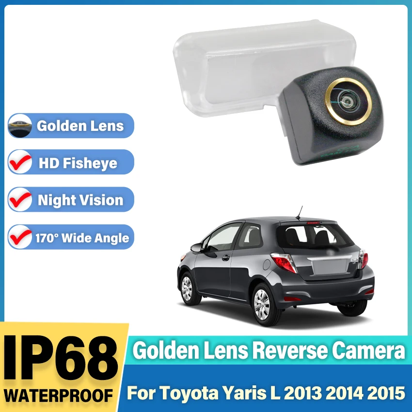 Камера заднего вида для Toyota Yaris L 2013 2014 2015, CCD HD, водонепроницаемая парковочная резервная камера ночного видения, золотой объектив «рыбий глаз»
Камера заднего вида для Toyota Yaris L 2013 2014 2015, CCD HD, водонепроницаемая парковочная резервная камера ночного видения, золотой объектив «рыбий глаз»