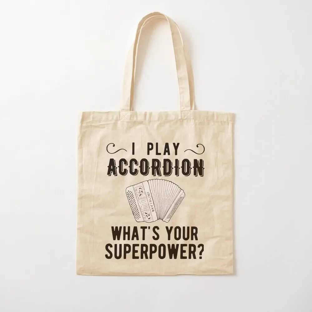 I Play Accordion Whats Your Superpower Chromatic Button Accordion Tote Bag woman shopping bag Women's bag Handbags
I Play Accordion Whats Your Superpower Chromatic Button Accordion Tote Bag woman shopping bag Women's bag Handbags