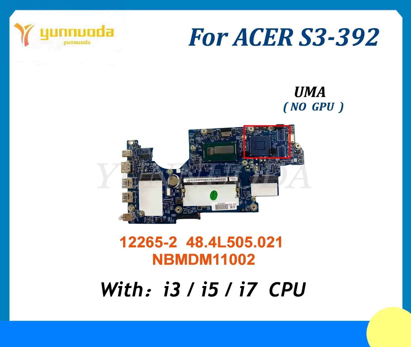 12265-2 48.4L505.021 NBMDM11002 For ACER Aspire S3-392 Laptop motherboard With I3 I7 I5-4200U CPU tested good
12265-2 48.4L505.021 NBMDM11002 For ACER Aspire S3-392 Laptop motherboard With I3 I7 I5-4200U CPU tested good