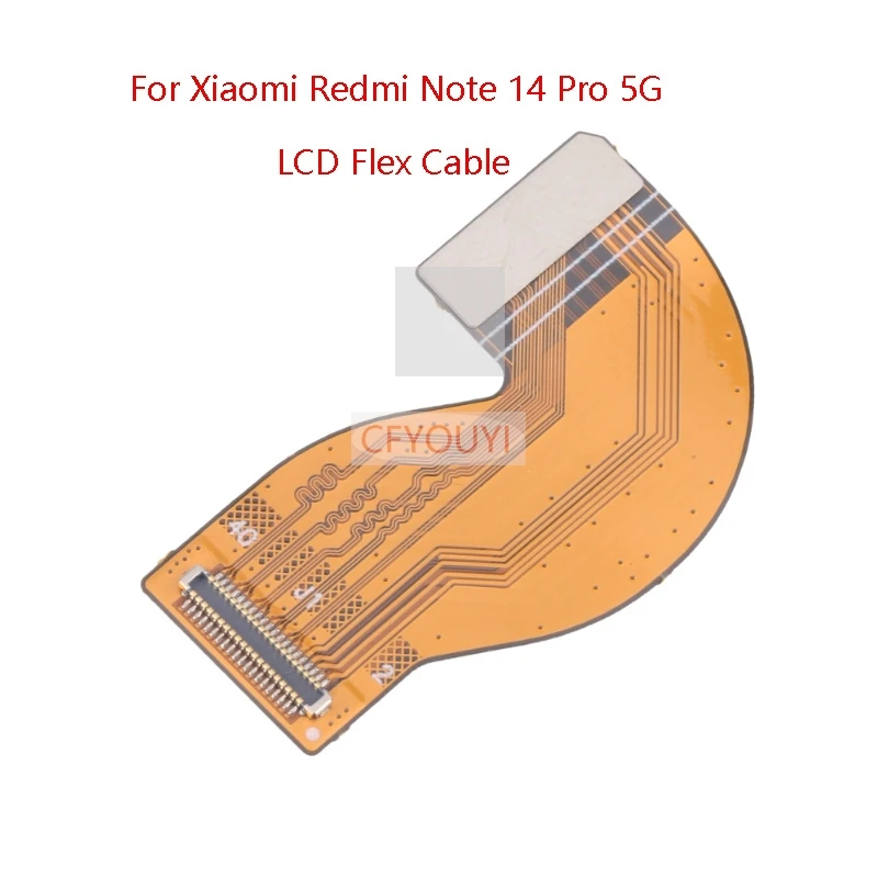 For Xiaomi Redmi Note 14 Pro 5G Motherboard Connector LCD Main Board Display Screen Flex Cable Replacement Part
For Xiaomi Redmi Note 14 Pro 5G Motherboard Connector LCD Main Board Display Screen Flex Cable Replacement Part
