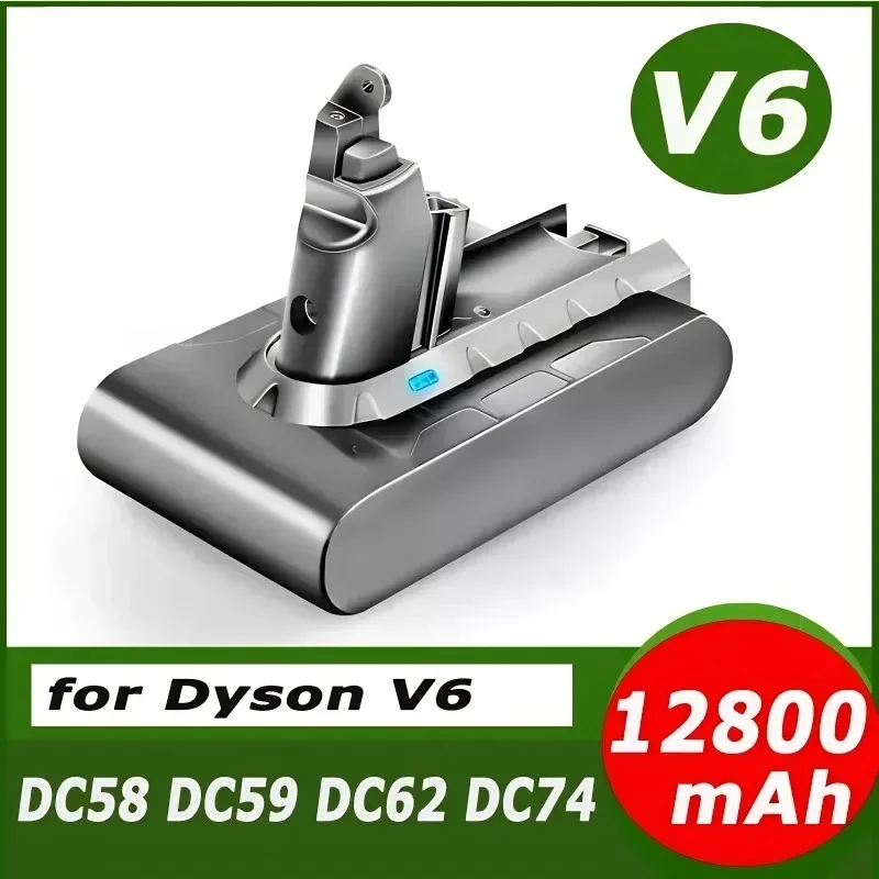 For Dyson V6 Battery , 21.6V 12800mAh for Dyson V6 Vacuum Cleaner DC58,DC59,DC62,650,770,880,SV03,SV04,SV05,SV06,SV07,SV09
For Dyson V6 Battery , 21.6V 12800mAh for Dyson V6 Vacuum Cleaner DC58,DC59,DC62,650,770,880,SV03,SV04,SV05,SV06,SV07,SV09