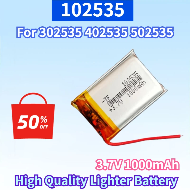 Newest 102535 3.7V 1000mAh Li-Polymer Rechargeable Battery for 302535 402535 502535 602535 802535 High Quality Lighter Battery
Newest 102535 3.7V 1000mAh Li-Polymer Rechargeable Battery for 302535 402535 502535 602535 802535 High Quality Lighter Battery