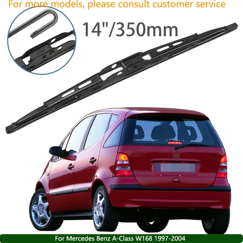 Для Mercedes Benz A-Class W168 1997-2004 автомобильные аксессуары 14-дюймовая щетка омывателя заднего лобового стекла
Для Mercedes Benz A-Class W168 1997-2004 автомобильные аксессуары 14-дюймовая щетка омывателя заднего лобового стекла