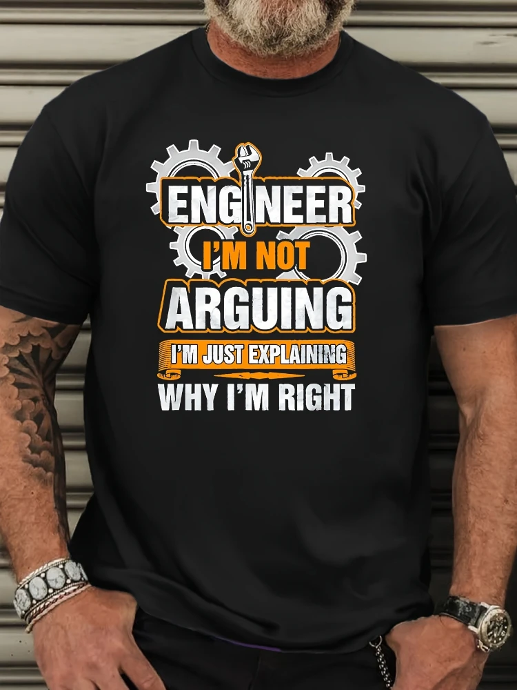 "Engineer I'm Not Arguing I'm Just Explaining Why I'm Right" design-100% cotton O-neck short sleeve printed men's T-shirt.
"Engineer I'm Not Arguing I'm Just Explaining Why I'm Right" design-100% cotton O-neck short sleeve printed men's T-shirt.
