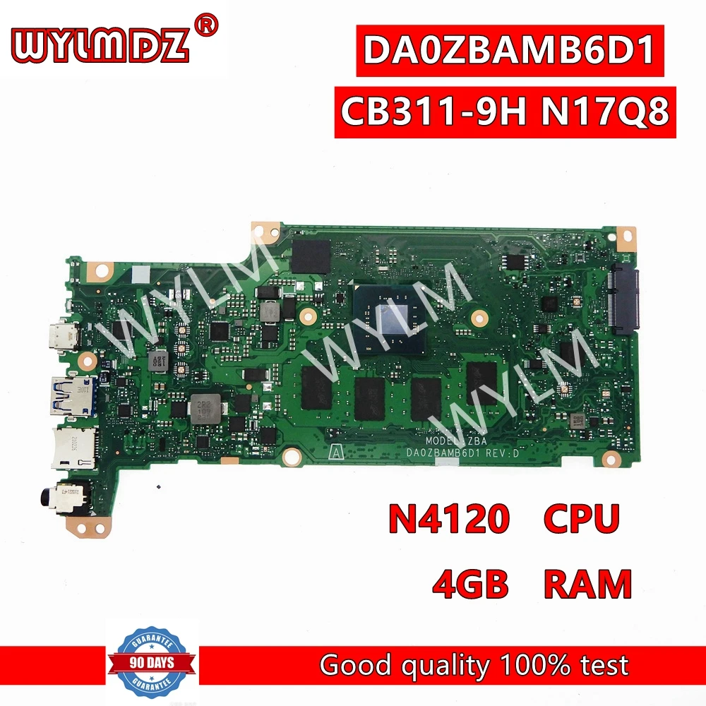DA0ZBAMB6D1 with N4120 CPU 4GB-RAM 32GB-SSD Notebook Mainboard For Acer ChromeBook CB311-9H N17Q8 Laptop Motherboard
DA0ZBAMB6D1 with N4120 CPU 4GB-RAM 32GB-SSD Notebook Mainboard For Acer ChromeBook CB311-9H N17Q8 Laptop Motherboard