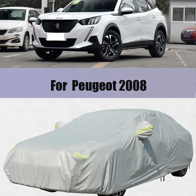 For Peugeot 2008 Full Car Covers Snow Cover Sunshade Waterproof Dustproof Exterior Car accessories Outdoor All Weather Universal
For Peugeot 2008 Full Car Covers Snow Cover Sunshade Waterproof Dustproof Exterior Car accessories Outdoor All Weather Universal