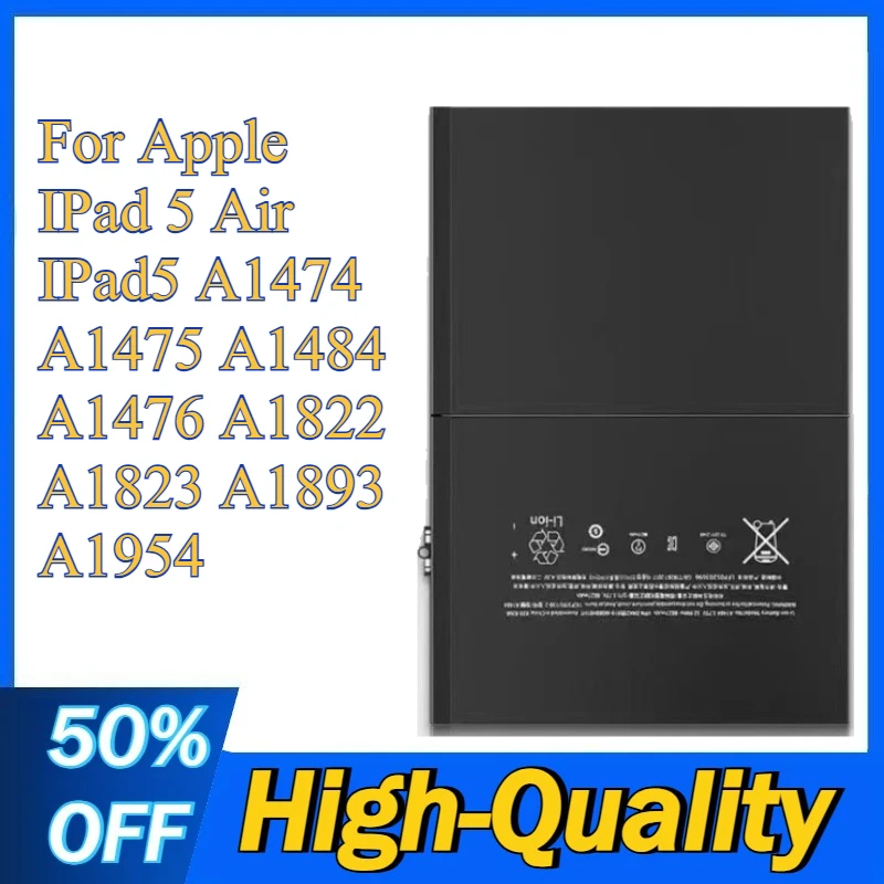 High-Quality Replacement Battery for Apple IPad 5 Air for IPad5 A1474 A1475 A1484 A1476 A1822 A1823 A1893 A1954
High-Quality Replacement Battery for Apple IPad 5 Air for IPad5 A1474 A1475 A1484 A1476 A1822 A1823 A1893 A1954