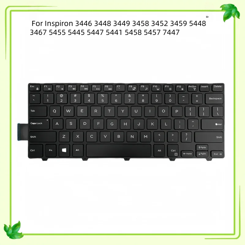 New US/RU/SP Laptop Layout Keyboard For Dell Inspiron 3446 3448 3449 3458 3452 3459 5448 3467 5455 5445 5447 5441 5458 5457 7447
New US/RU/SP Laptop Layout Keyboard For Dell Inspiron 3446 3448 3449 3458 3452 3459 5448 3467 5455 5445 5447 5441 5458 5457 7447