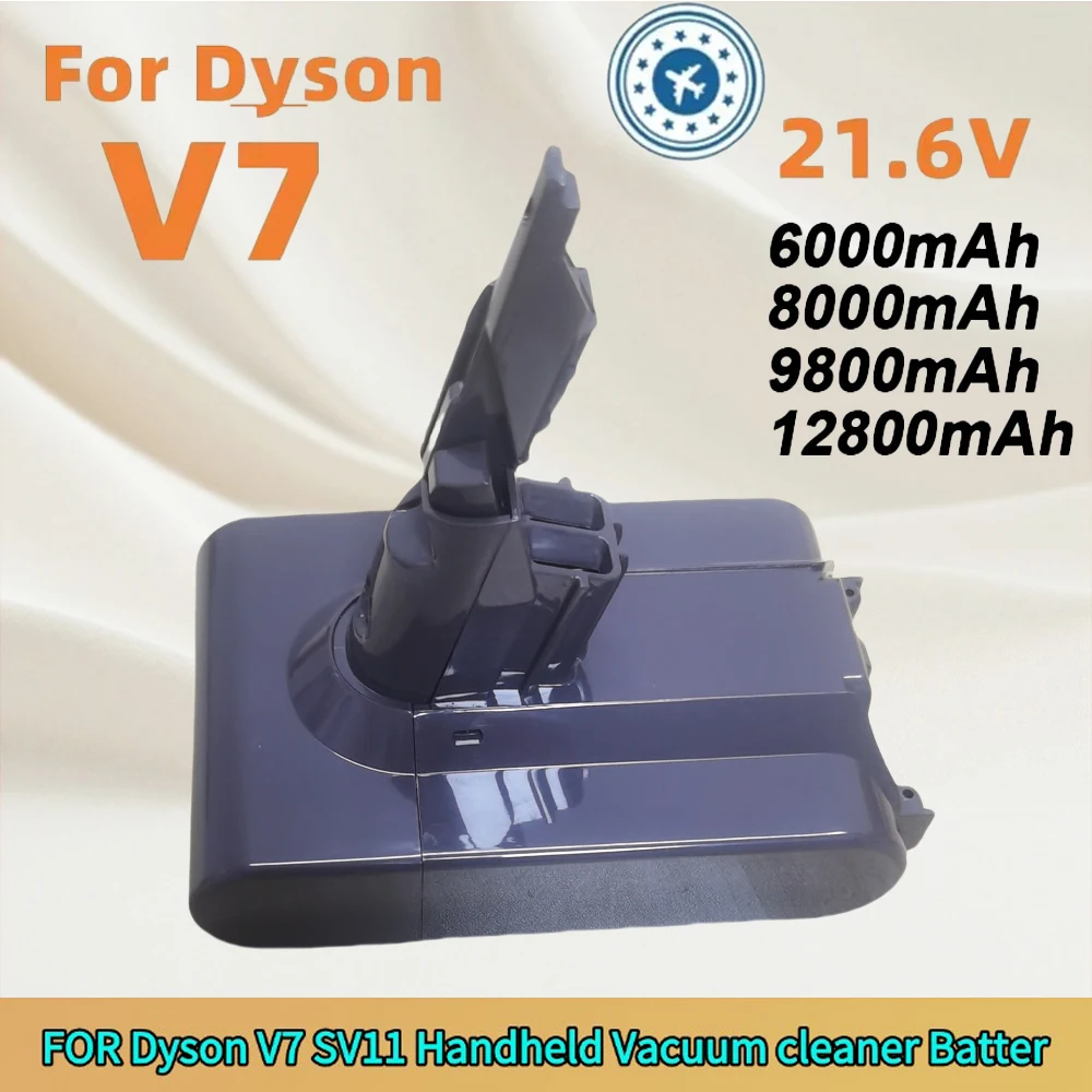 Large Capacity 21.6V 12800mAh Rechargeable Battery for Dyson V7 SV11 Handheld Vacuum Cleaner, Extended Battery Life
Large Capacity 21.6V 12800mAh Rechargeable Battery for Dyson V7 SV11 Handheld Vacuum Cleaner, Extended Battery Life