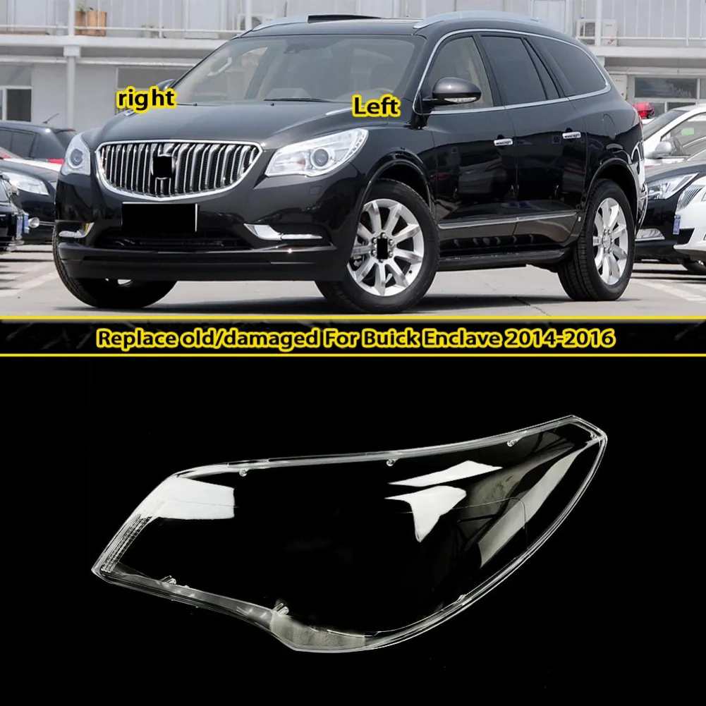 Headlight Shell For Buick Enclave 2014 2015 2016 Headlamp Cover Transparent Lampshade Lamp Shade
Headlight Shell For Buick Enclave 2014 2015 2016 Headlamp Cover Transparent Lampshade Lamp Shade