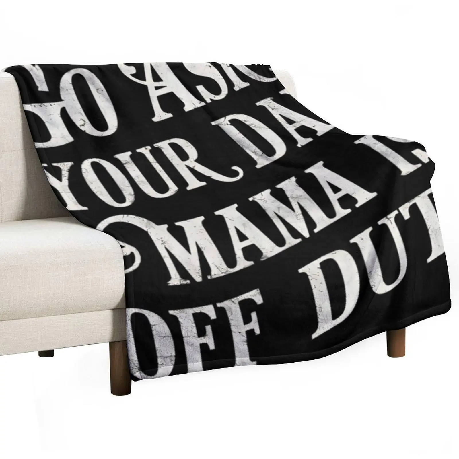 Go Ask Your Dad, Mama Is Off Duty Throw Blanket Kid'S For Baby Soft Big blankets and throws Blankets
Go Ask Your Dad, Mama Is Off Duty Throw Blanket Kid'S For Baby Soft Big blankets and throws Blankets