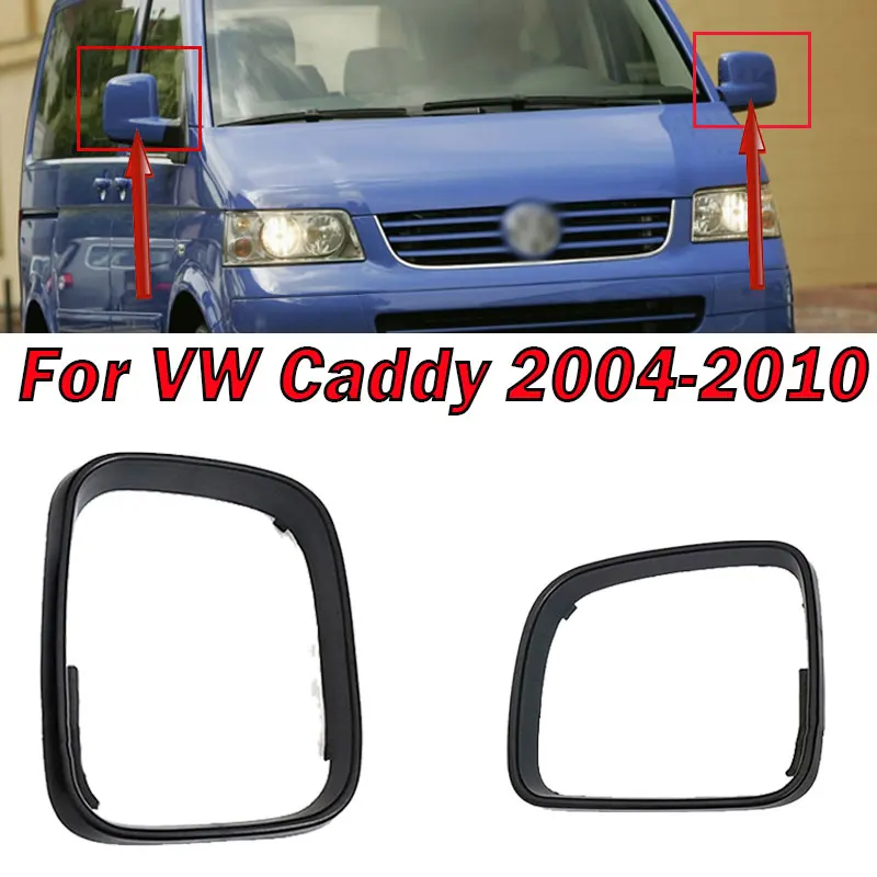 For VW Caddy 2004-2010 For Transporter Multivan 2003-2009 Car Side Wing Rear View Mirror Trim Ring Bezel Shell Cap Cover Housing
For VW Caddy 2004-2010 For Transporter Multivan 2003-2009 Car Side Wing Rear View Mirror Trim Ring Bezel Shell Cap Cover Housing