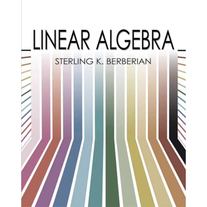 Linear Algebra Dover Books On Mathematics Sterling K Berberia Dover Publications 9780486780559 Book
Linear Algebra Dover Books On Mathematics Sterling K Berberia Dover Publications 9780486780559 Book
