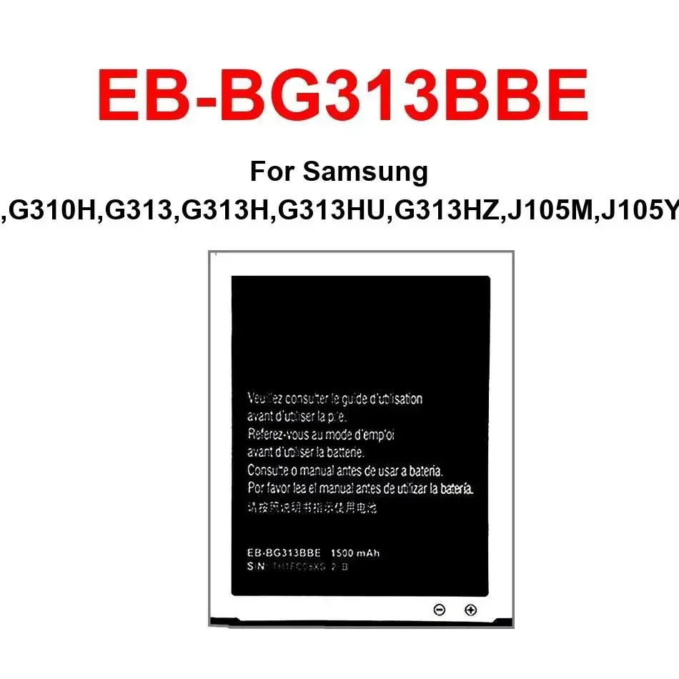 Аккумулятор EB-BG313BBE для Samsung G310, G310A, G310H, G313, G313H, G313HU, G313HZ, J105M, J105Y, J106, J106B
Аккумулятор EB-BG313BBE для Samsung G310, G310A, G310H, G313, G313H, G313HU, G313HZ, J105M, J105Y, J106, J106B