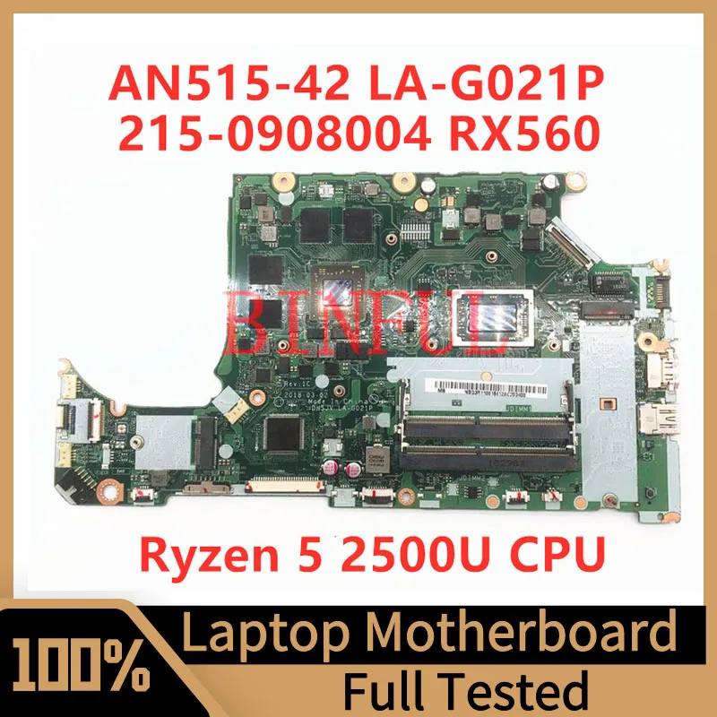 DH5JV LA-G021P Mainboard For ACER AN515-42 A315-41 Laptop Motherboard With Ryzen 5 2500U CPU 215-0908004 RX560 100% Fully Tested
DH5JV LA-G021P Mainboard For ACER AN515-42 A315-41 Laptop Motherboard With Ryzen 5 2500U CPU 215-0908004 RX560 100% Fully Tested