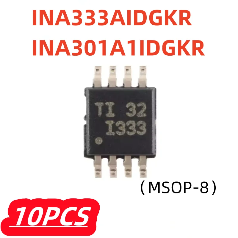 10Pcs/lot INA333AIDGKR INA333 I333 INA301A1IDGKR INA301A1IDGKT ZGD6 MSOP-8 100% New Chipset
10Pcs/lot INA333AIDGKR INA333 I333 INA301A1IDGKR INA301A1IDGKT ZGD6 MSOP-8 100% New Chipset