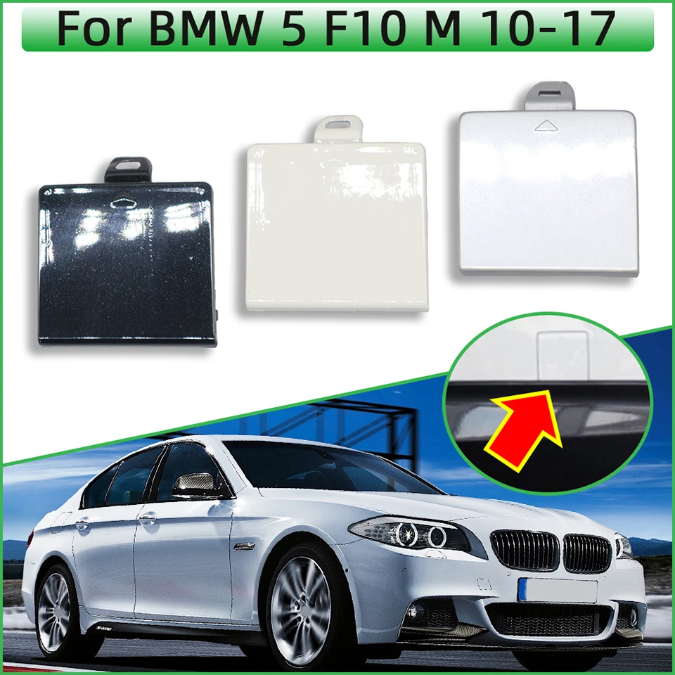 Rear Bumper Tow Hook Cover Cap For BMW 5 Series 2010-2017 F10 F11 LCI M-SPORT #51128048592 M5 518d 520d 528iX 535dX 550i 550iX
Rear Bumper Tow Hook Cover Cap For BMW 5 Series 2010-2017 F10 F11 LCI M-SPORT #51128048592 M5 518d 520d 528iX 535dX 550i 550iX