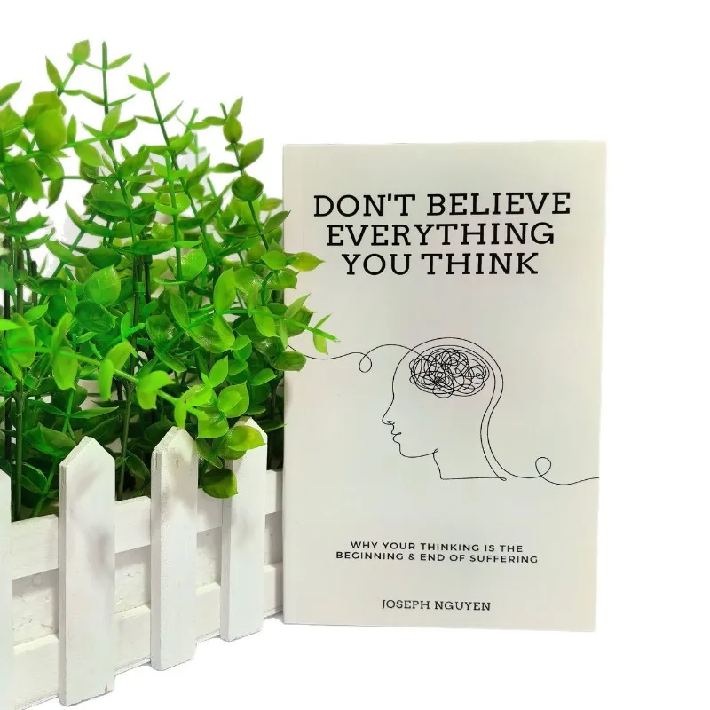Don't believe everything you think, Joseph Nguyen. Why do your thoughts start and end in pain
Don't believe everything you think, Joseph Nguyen. Why do your thoughts start and end in pain