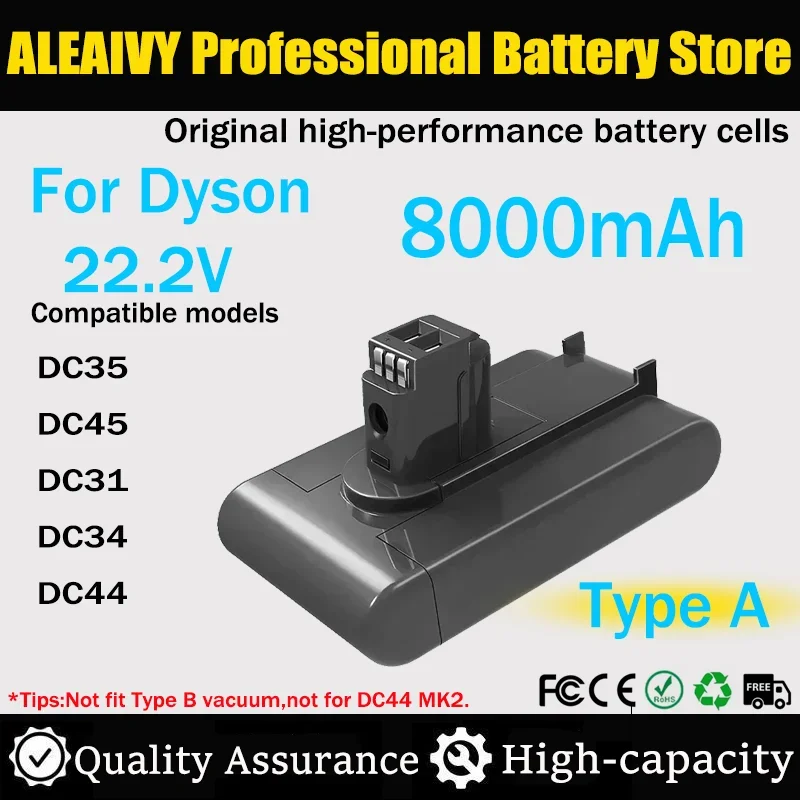 Type A 22.2V 8000mAh Li-ion Vacuum Battery for Dyson DC35, DC45 DC31, DC34, DC44, DC31 Animal, DC35 Animal,(Not Type B,DC44 MK2)
Type A 22.2V 8000mAh Li-ion Vacuum Battery for Dyson DC35, DC45 DC31, DC34, DC44, DC31 Animal, DC35 Animal,(Not Type B,DC44 MK2)