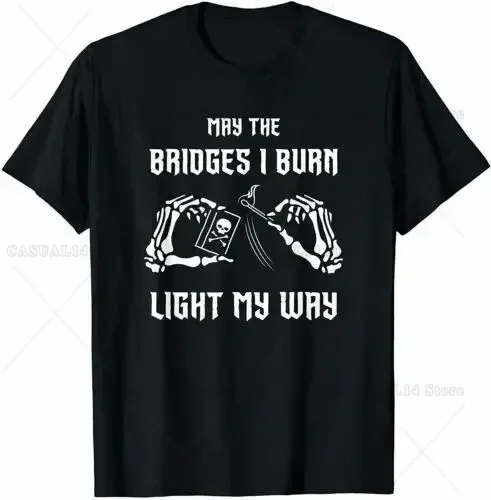 May The Bridges I Burn Light O-Neck Cotton T Shirt Men Casual Short Sleeve Tees Tops Streetwear Mens T Shirts
May The Bridges I Burn Light O-Neck Cotton T Shirt Men Casual Short Sleeve Tees Tops Streetwear Mens T Shirts