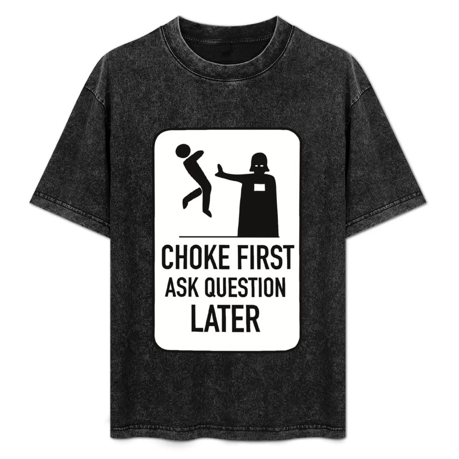 Choke first ask question later T-Shirt Basic Breathable Solid Color T-Shirt
Choke first ask question later T-Shirt Basic Breathable Solid Color T-Shirt