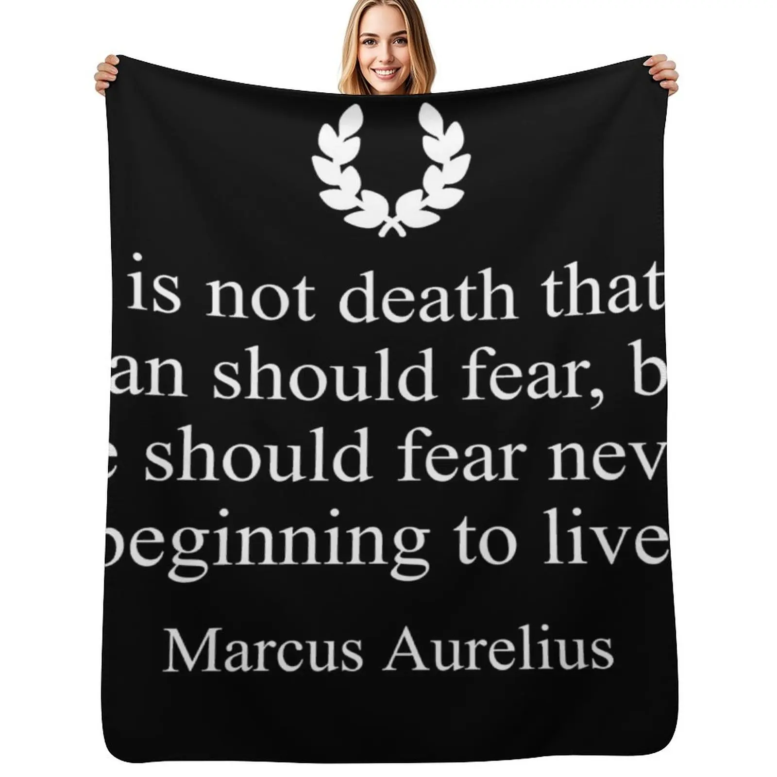 Stoicism Quote It is not death that a man should fear, but he should fear never beginning to live. by Marcus Aurel Throw Blanket
Stoicism Quote It is not death that a man should fear, but he should fear never beginning to live. by Marcus Aurel Throw Blanket