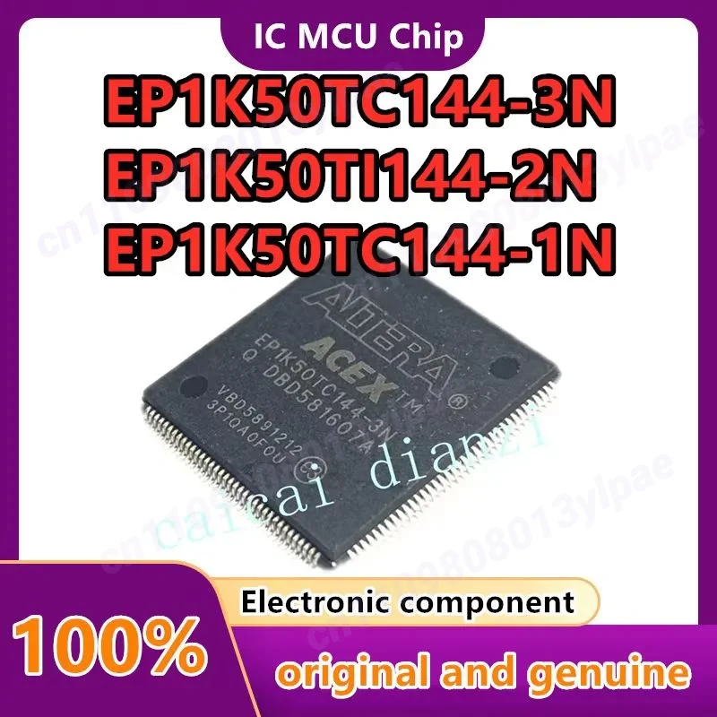 EP1K50TC144-3N EP1K50TI144-2N EP1K50TC144-1N TQFP144 Programmable gate array (fpga) chip
EP1K50TC144-3N EP1K50TI144-2N EP1K50TC144-1N TQFP144 Programmable gate array (fpga) chip