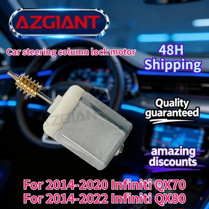 For 2014-2020 Infiniti QX70/QX80 AZGIANT Car Steering Wheel Column Lock motor New high-quality parts OEM 12V DC Auto Accessories
For 2014-2020 Infiniti QX70/QX80 AZGIANT Car Steering Wheel Column Lock motor New high-quality parts OEM 12V DC Auto Accessories