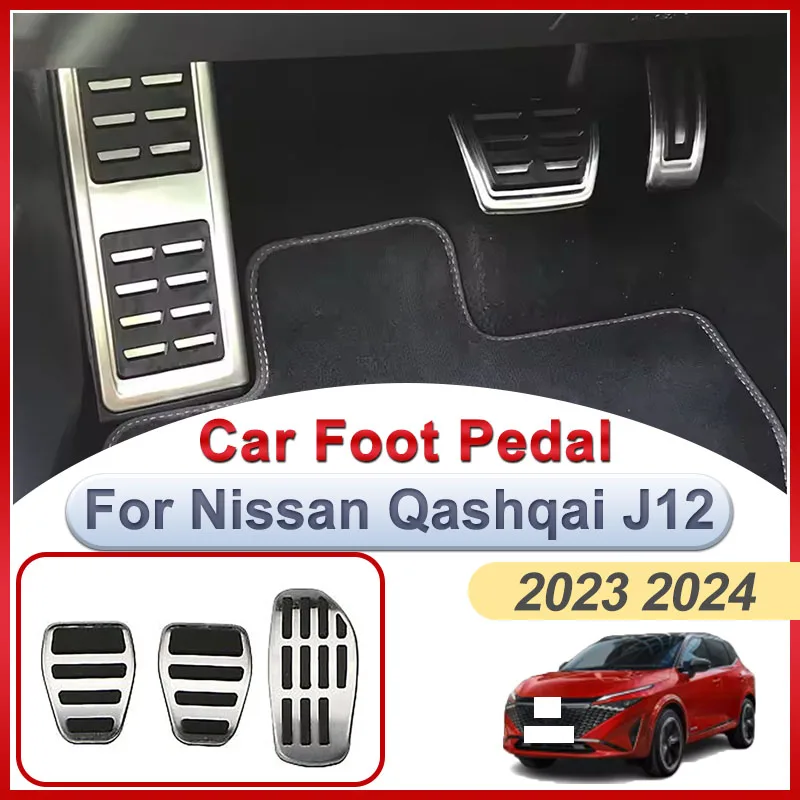 For Nissan Qashqai J12 2023 2024 Car Foot Pedals Stainless Steel Accelerator Tray Pads Parts Rest Brake Interior Auto Acessories
For Nissan Qashqai J12 2023 2024 Car Foot Pedals Stainless Steel Accelerator Tray Pads Parts Rest Brake Interior Auto Acessories