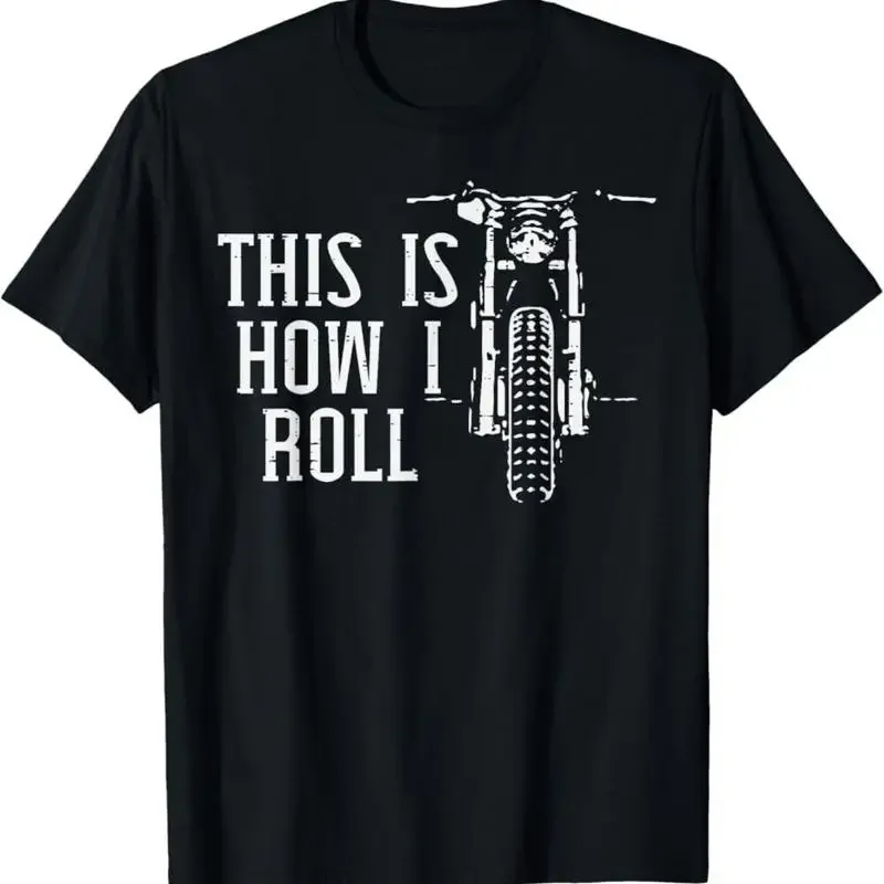Biker This Is How I Roll Motorcycle Motorbike Men Women Kids T-Shirt
Biker This Is How I Roll Motorcycle Motorbike Men Women Kids T-Shirt