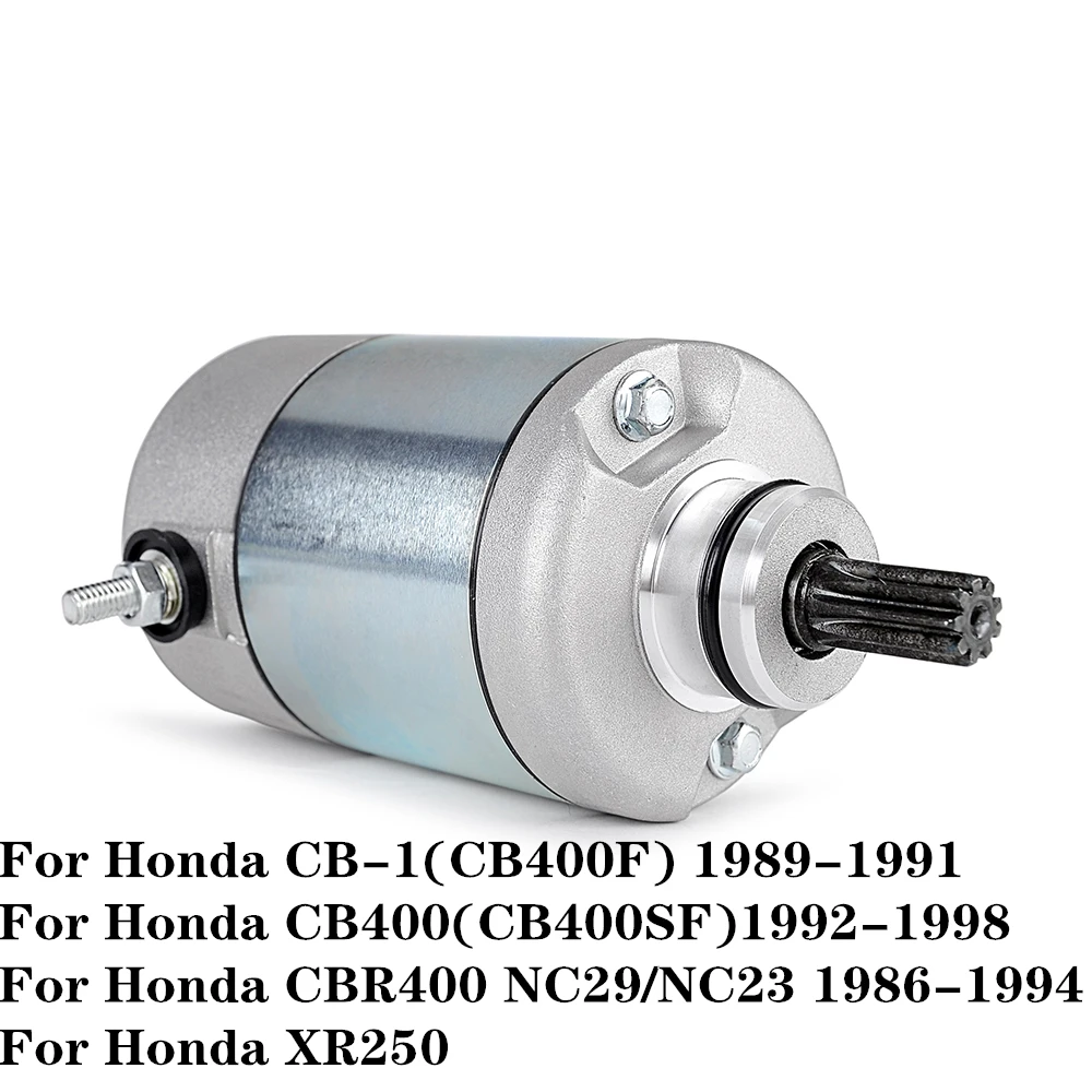 Motorcycle Electric Starter Motor For Honda CBR400 NC29 CBR 400 NC23 XR250 XR 250 CB400 CB400F CB400SF CB 400
Motorcycle Electric Starter Motor For Honda CBR400 NC29 CBR 400 NC23 XR250 XR 250 CB400 CB400F CB400SF CB 400