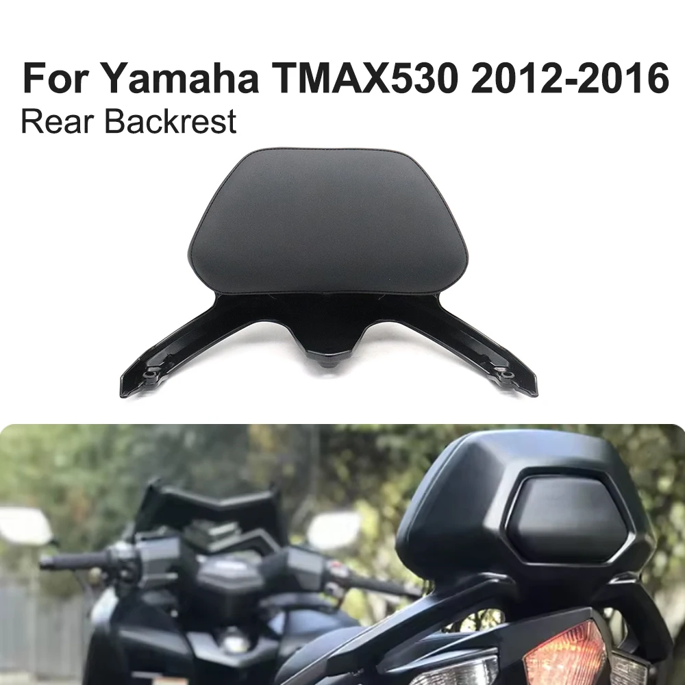 For Yamaha TMAX530 T-MAX TMAX 530 2012 2013 2014 2015 2016 Motorcycle Rear Passenger Seat Backrest Cushion Back Rest Pad
For Yamaha TMAX530 T-MAX TMAX 530 2012 2013 2014 2015 2016 Motorcycle Rear Passenger Seat Backrest Cushion Back Rest Pad