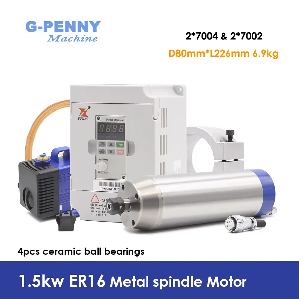 G-Penny 1.5kw ER16 220/380 Metal Working Spindle Motor Bullet Type 80mm & 1.5kw Frequency Drive & 80mm Bracket &75W Water Pump
G-Penny 1.5kw ER16 220/380 Metal Working Spindle Motor Bullet Type 80mm & 1.5kw Frequency Drive & 80mm Bracket &75W Water Pump
